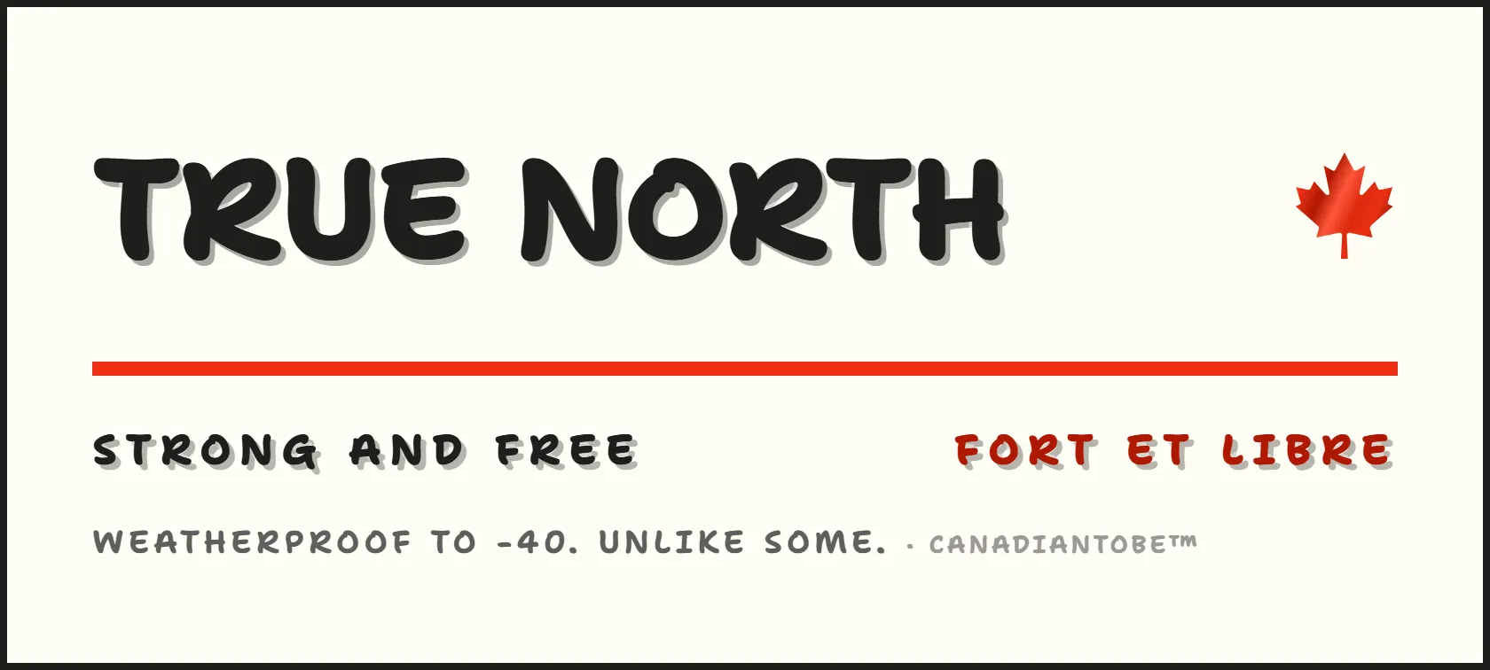 True North Strong and Free